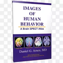 人类行为的图像：大脑SPECT图谱改变你的大脑，改变你的生活，阿门诊所，使一个好的大脑伟大的亚马逊网站-人类的行为