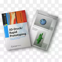 3D-Druck/快速原型：Eine zukunftstechnologe-Kompakt Erkl RT 3D打印书-快速原型