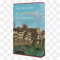 弗洛伦斯的绘画史与艺术生活-佛罗伦萨绘画的故事