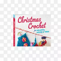 壁炉、家居和圣诞树用的圣诞钩针：袜子、饰物、花环和更多的钩针-圣诞饰品