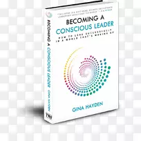 成为一个有意识的领导者：如何在一个觉醒的世界中成功地领导-亚马逊-有意识的书