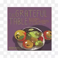 感恩桌：祝福，祈祷和恩典，表示恩典：祝福家庭餐桌上有苹果和梨的静物-第一桌。