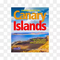 大西洋加那利群岛巡航指南：亚速尔群岛、马德拉岛、加那利群岛和开普敦群岛、大西洋西班牙和葡萄牙-加那利群岛