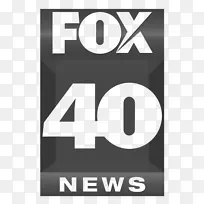 萨克拉门托KTXL Fox 40 KSWB-福克斯电视广播公司