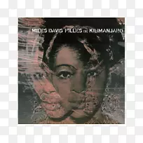 迈尔斯·戴维斯填补了乞力马扎罗唱片专辑LP唱片-迈尔斯·戴维斯
