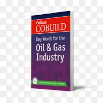 柯林斯合作为石油和天然气工业建立关键词柯林斯英语词典共同为石油和天然气工业建立关键词-石油和天然气工业