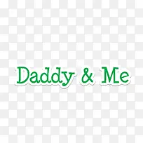 Daddy &amp; me