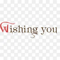 wishing you